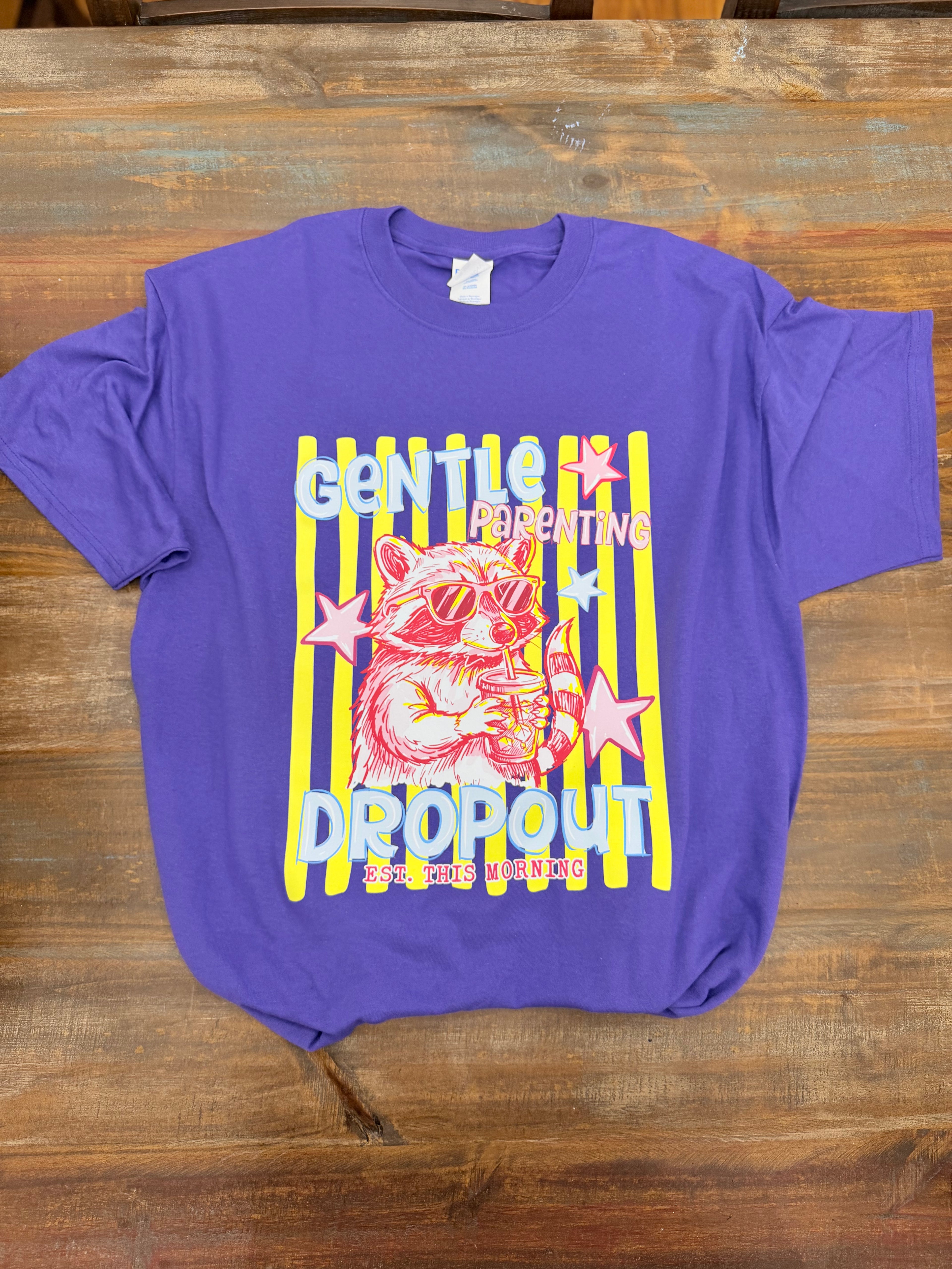 Gentle Parenting Dropout Graphic Tee🦝