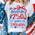 🇺🇸 American 250 Years of Freedom Tee 🇺🇸